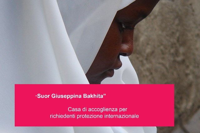 “Suor Giuseppina Bakhita” Casa di accoglienza per richiedenti protezione internazionale
